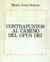 Contrapuntos al camino del Opus Dei
